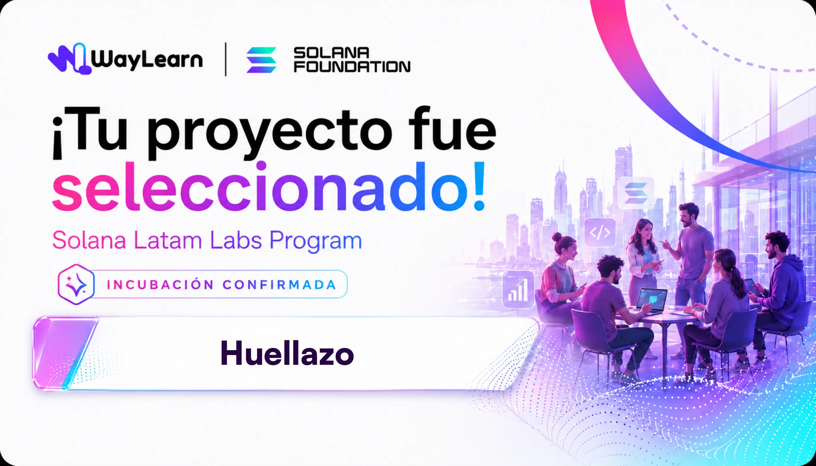 Incubación Proyecto Huellazo